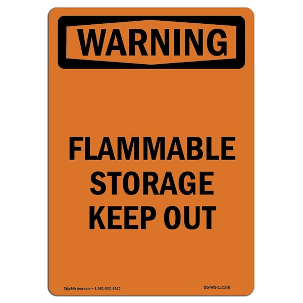 Safety Sign, OSHA WARNING, 5" Height, Flammable Storage Keep Out, Portrait, 10PK